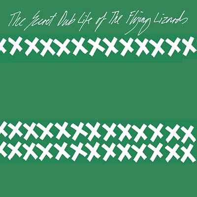 The Secret Dub Life Of The Flying Lizards [Vinyl]