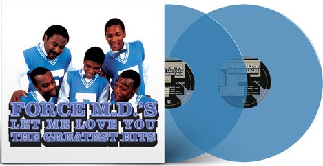 The Force M.D.'s - Let Me Love You: The Greatest Hits (140 Gram Opaque Blue Colored Vinyl) (2 Lp's) [Vinyl]