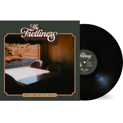PRE-ORDER: The Fretliners - When The Kettle Sings [Vinyl]