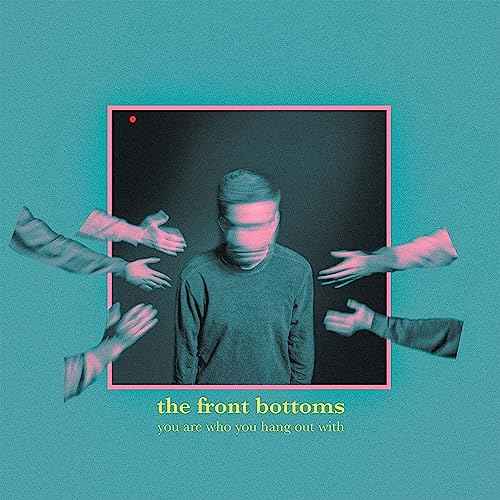 You Are Who You Hang Out With [Vinyl]