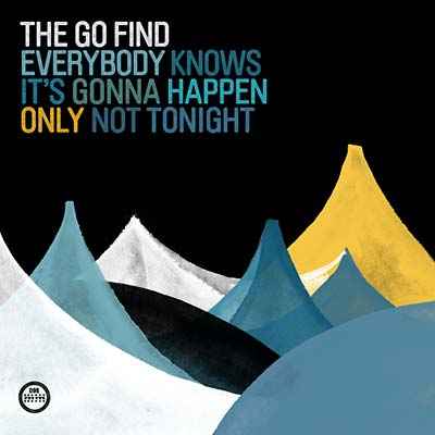 Everybody Knows It's Gonna Happen Only Not Tonight [CD]