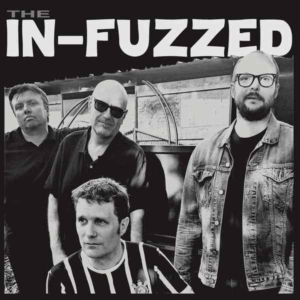 THE IN-FUZZED - The In-Fuzzed [Vinyl]