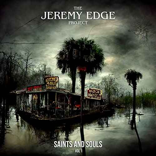 The Jeremy Edge Project - Saints and Souls Vol. 1 [Vinyl]