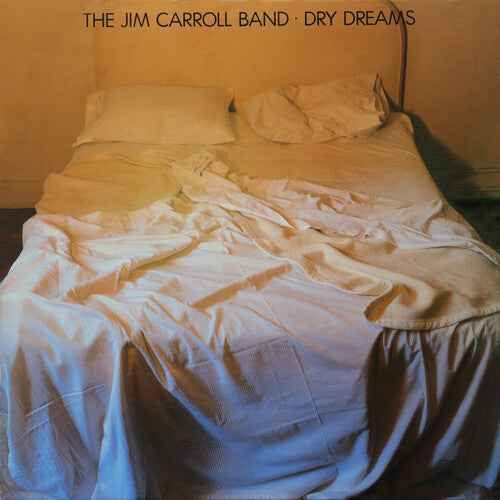 THE JIM CARROLL BAND - Dry Dreams [Vinyl]