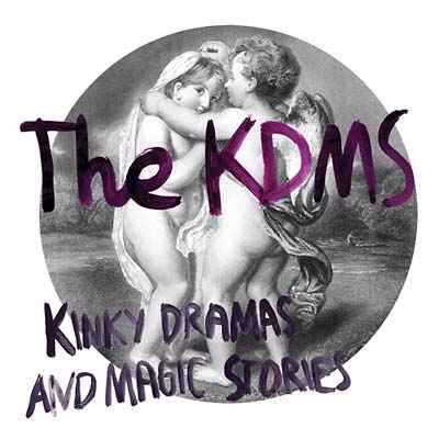 Kinky Dramas And Magic Stories [CD]