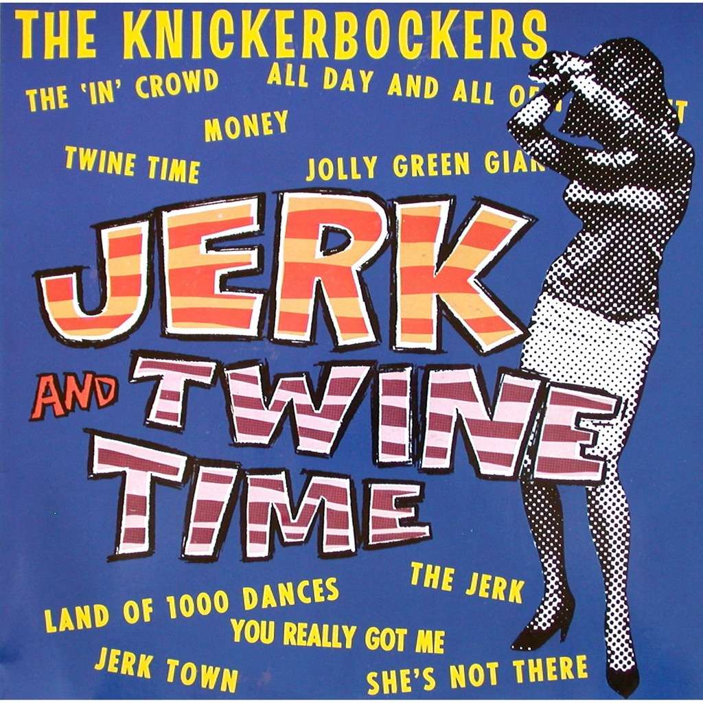 The Knickerbockers - Jerk and Twine Time [Vinyl]