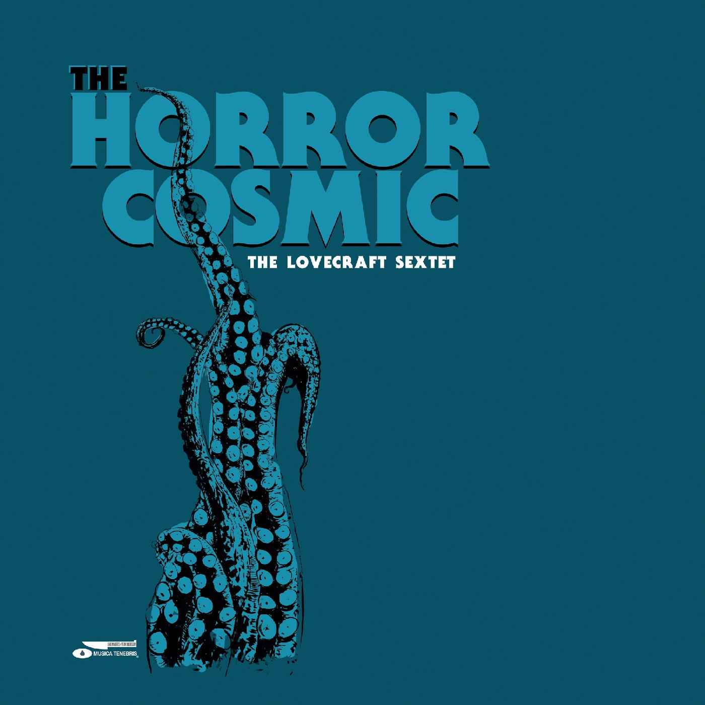 The Horror Cosmic [CD]
