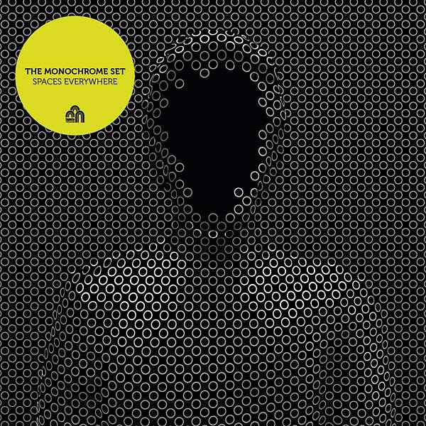 THE MONOCHROME SET - Spaces Everywhere [Vinyl]