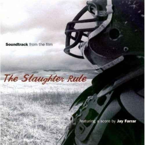 The Slaughter Rule (Original Soundtrack) [CD]