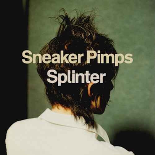 The Sneaker Pimps - Splinter [2LP] [Vinyl]