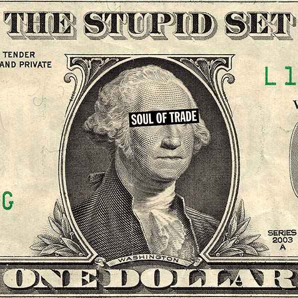 THE STUPID SET - Soul Of Trade [Vinyl]