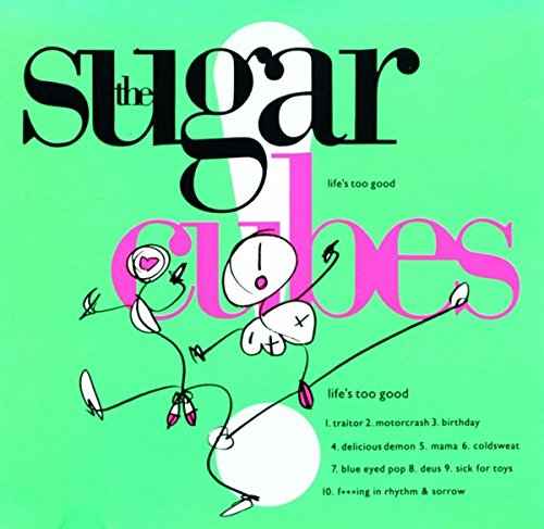 The Sugarcubes - Lifes Too Good [CD]