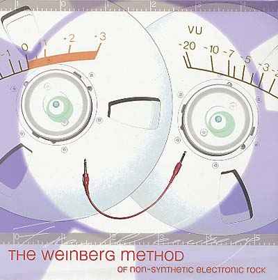 THE WEINBERG METHOD OF NON-SYNTHETIC ELECTRONIC RO - The Weinberg Method Of Non-Synthetic Electronic Rock [Vinyl]