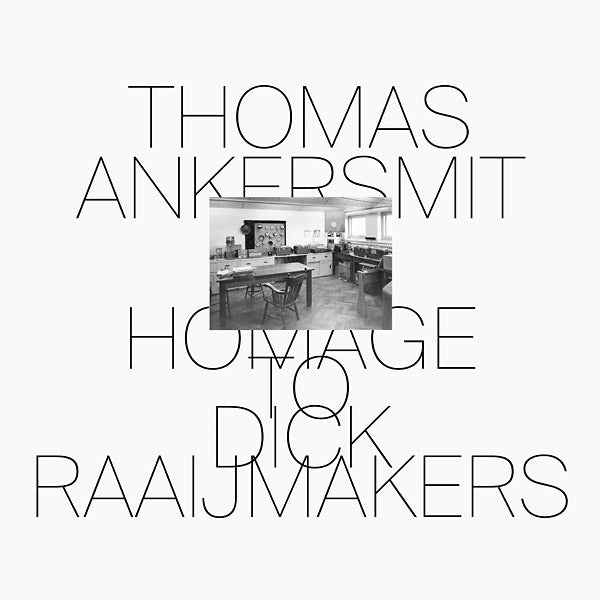 THOMAS ANKERSMIT - Homage To Dick Raaijmakers [Vinyl]