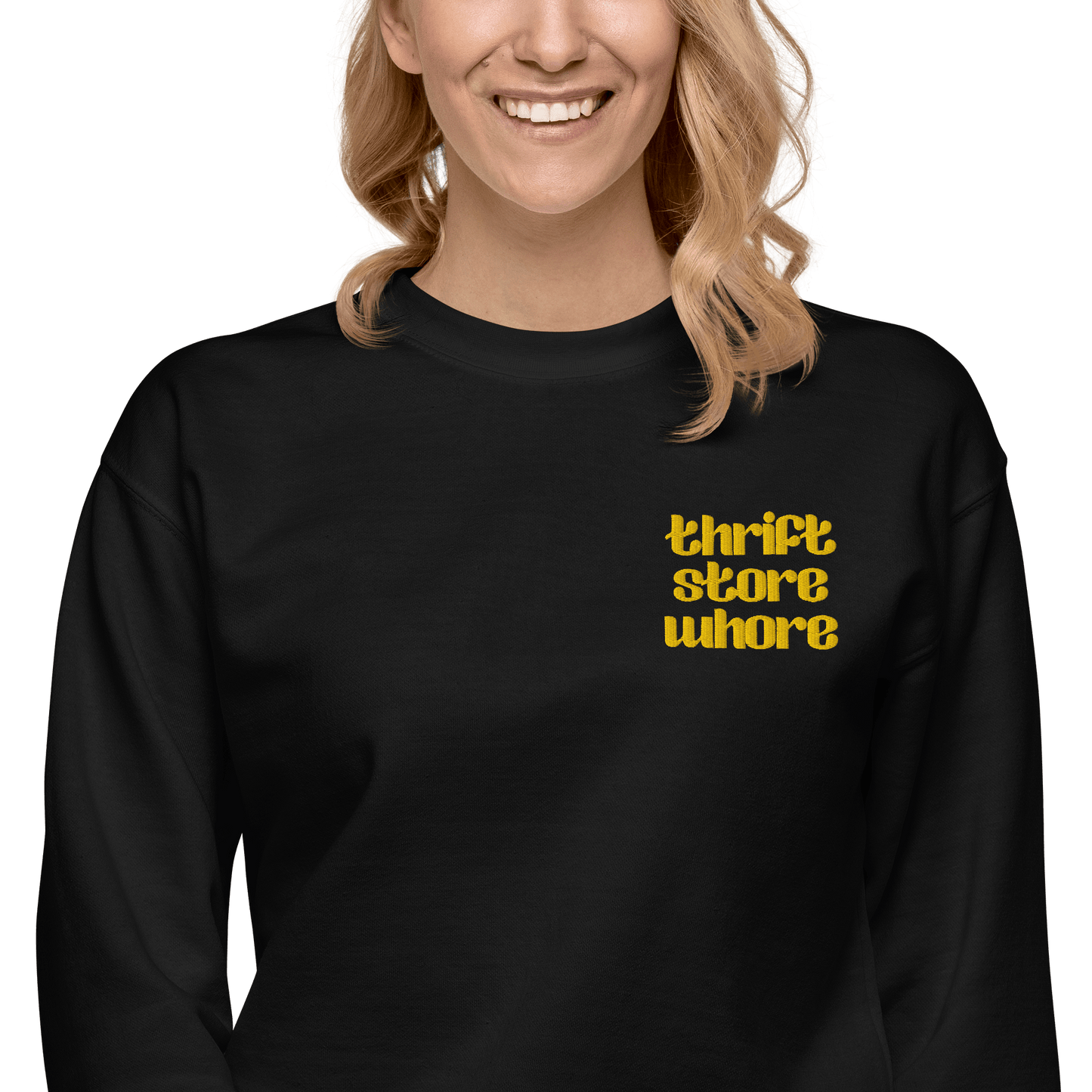 Thrift Store Whore Embroidered Sweatshirt