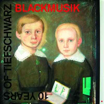 10 Years of Tiefschwarz: Blackmusik [CD]