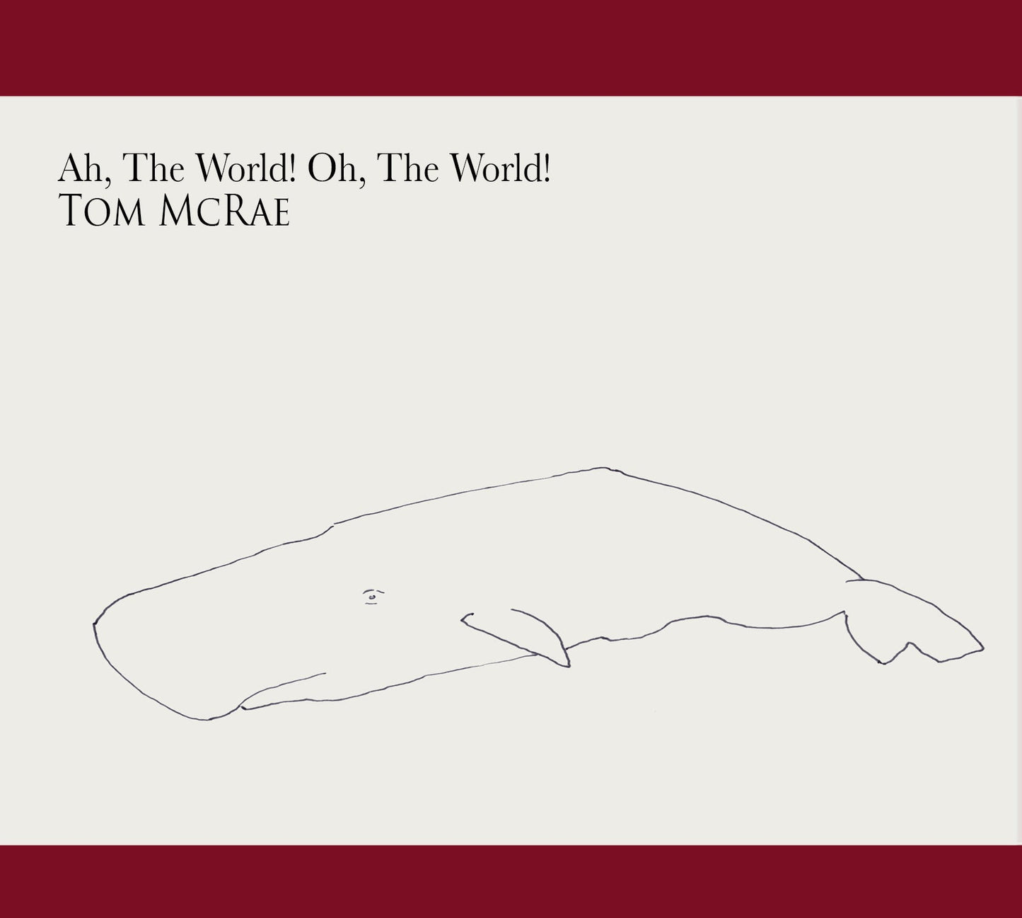 Ah, The World! Oh, The World! [CD]