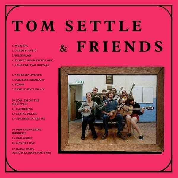 TOM SETTLE & FRIENDS - Old Wakes [Vinyl]