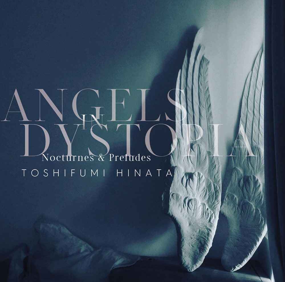 Angels In Dystopia Nocturnes & Preludes [Vinyl]