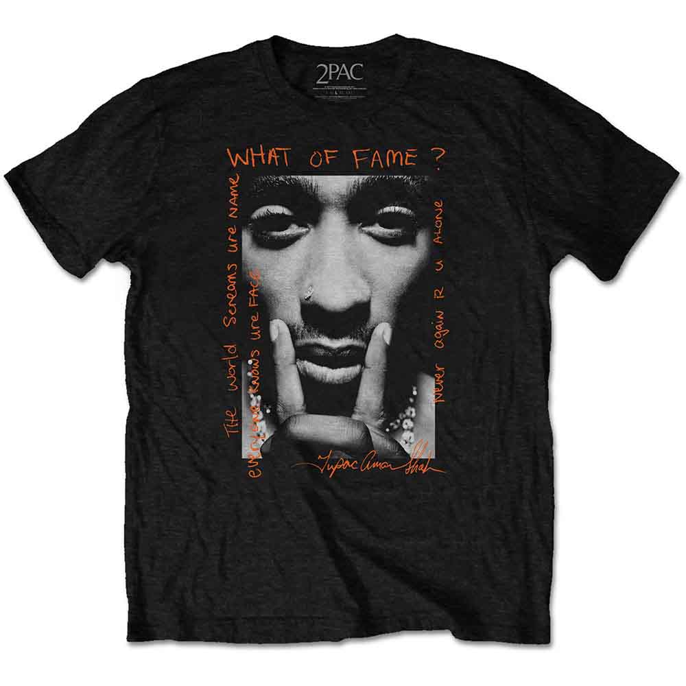 Tupac What Of Fame? [T-Shirt] - Rock Band Apparel