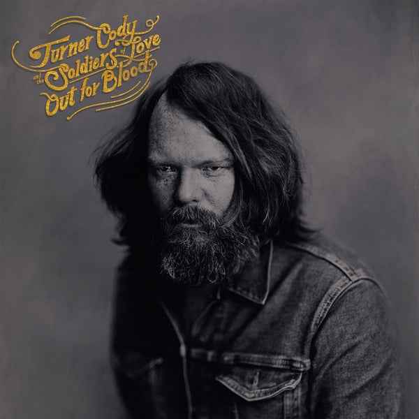 Turner Cody & The Soldiers Of Love - Out For Blood [LP] [Vinyl]