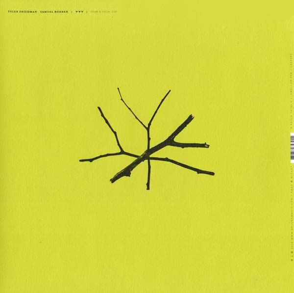TYLER FRIEDMAN/SAMUEL ROHRER - YYY [Vinyl]