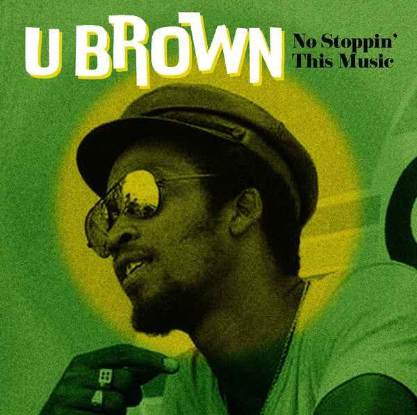 U BROWN - No Stoppin' This Music [Vinyl]