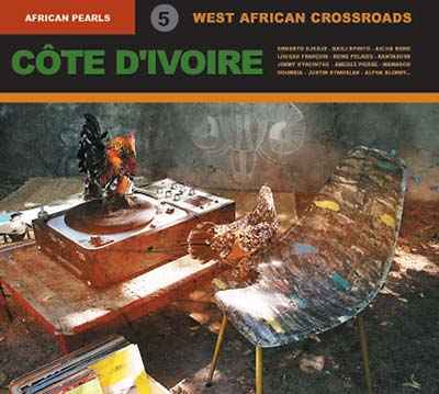 African Pearls 5: Côte D'Ivoire: West African Crossroads [CD]