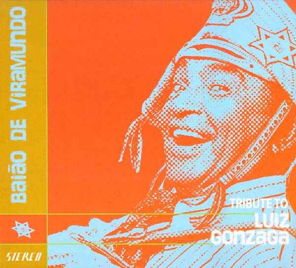 Baião de Viramundo: Tribute to Luiz Gonzaga [CD]