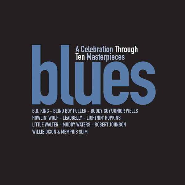 Blues: A Celebration Through Ten Masterpieces [CD]