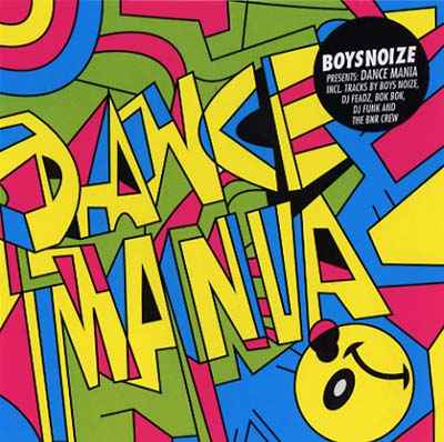 Boysnoize Presents: A Tribute to Dance Mania [CD]