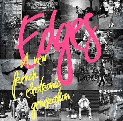Edges: A New French Electronic Generation [CD]