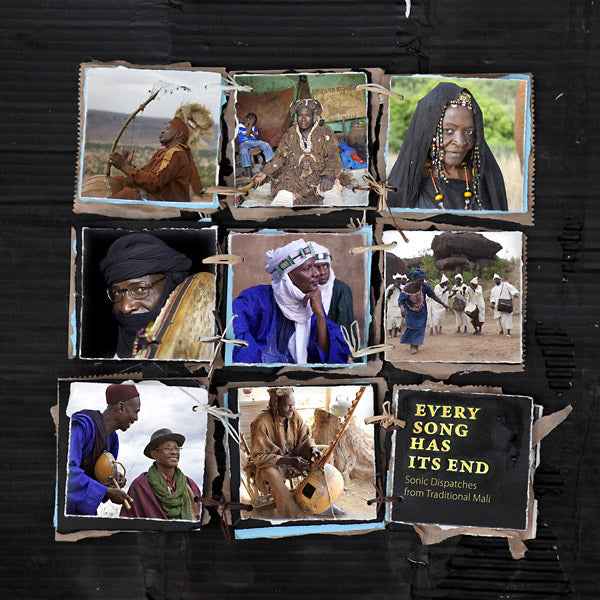 Every Song Has Its End: Sonic Dispatches from Traditional Mali [CD]