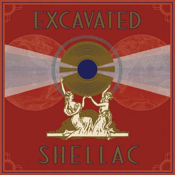 Excavated Shellac: An Alternate History of the World's Music (1907-1967) [CD]