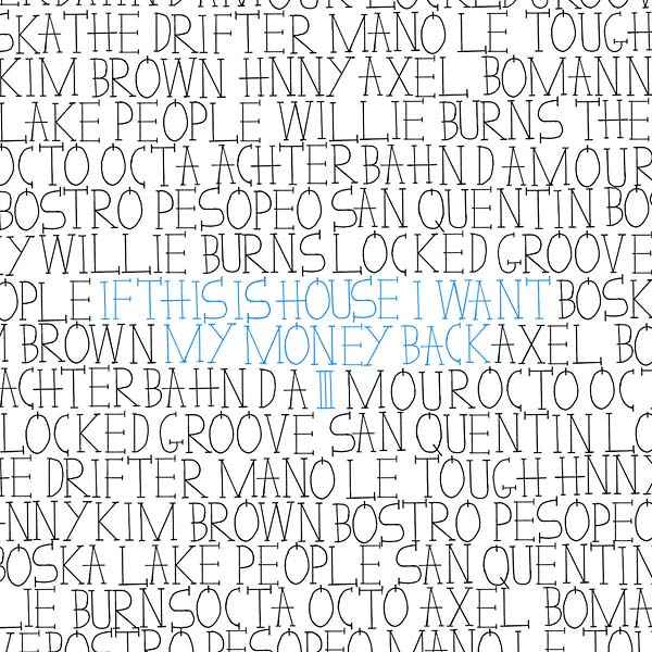 If This Is House I Want My Money Back 3 [CD]