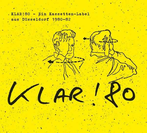 Klar!80: Ein Kassetten-Label aus Dusseldorf 1980-82 [CD]