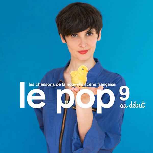 Le Pop 9: Au Debut [CD]