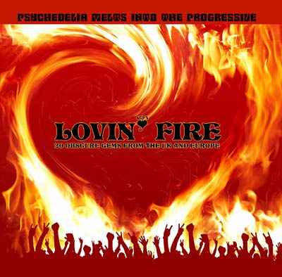 Lovin' Fire: 20 Obscure Gems from the UK and Europe [CD]