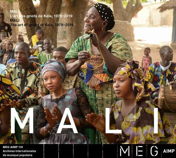 Mali. The art of griots from Kela, 1978-2019 [CD]