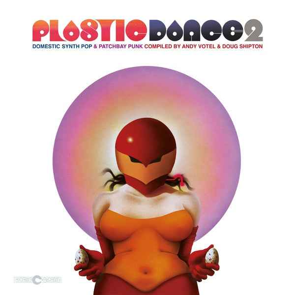 Plastic Dance 2: Domestic Synth Pop & Patchbay Punk Compiled by Andy Votel & Doug Shipton [Vinyl]