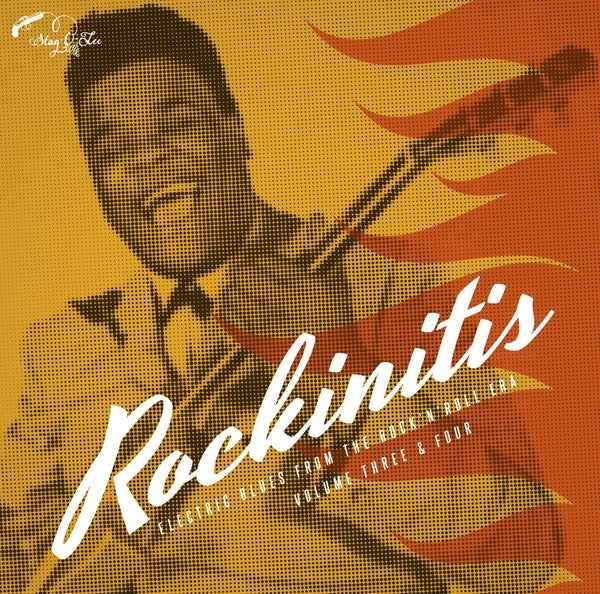 Rockinitis 03+04: Electric Blues From The Rock'n'Roll Era Volume Three & Four [CD]
