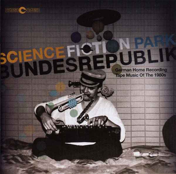 Science Fiction Park Bundesrepublik [CD]