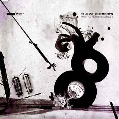 Shaping Elements: Poker Flat Recordings Volume 8 [CD]
