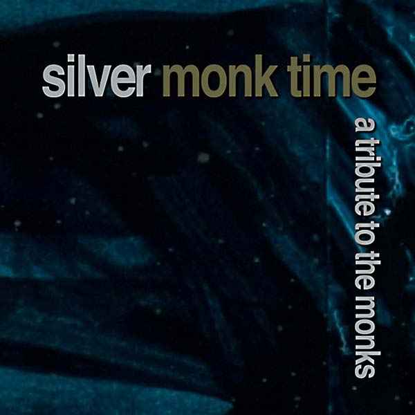 Silver Monk Time: A Tribute to the Monks [CD]
