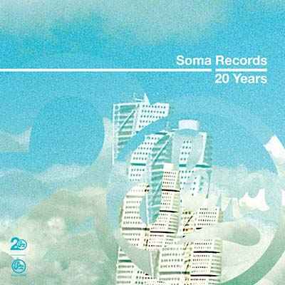 Soma Records: 20 Years [CD]