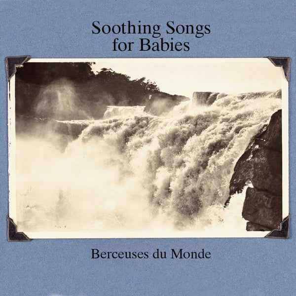 Soothing Songs For Babies (Berceuses Du Monde) [CD]