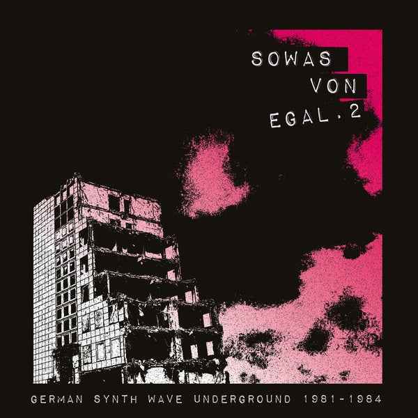 Sowas Von Egal 2: German Synth Wave Underground 1981-1984 [CD]
