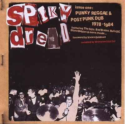 Spiky Dread: Issue One: Punky Reggae & Post Punk Dub 1978-1984 [CD]