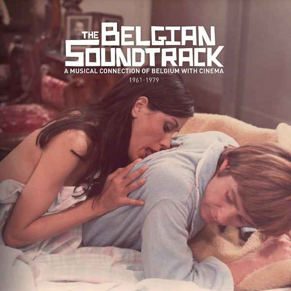 The Belgian Soundtrack: A Musical Connection of Belgium with Cinema (1961-1979) [CD]