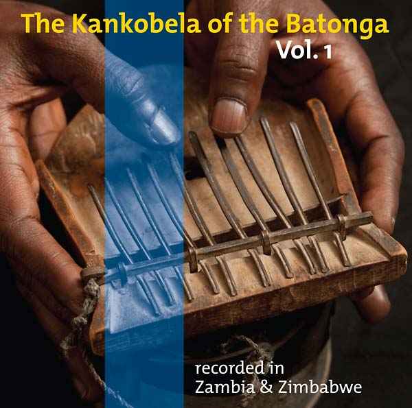 The Kankobela of the Batonga Vol. 1: Recorded in Zambia & Zimbabwe [CD]